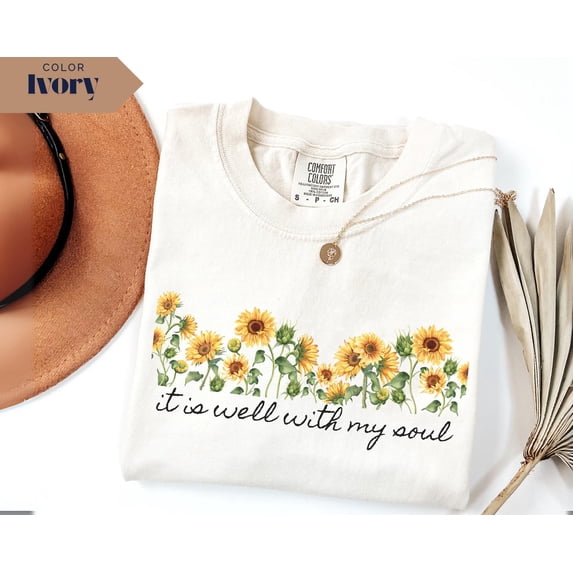 Christian TShirt Sunflower Bible Verse It Is Well With My Soul
