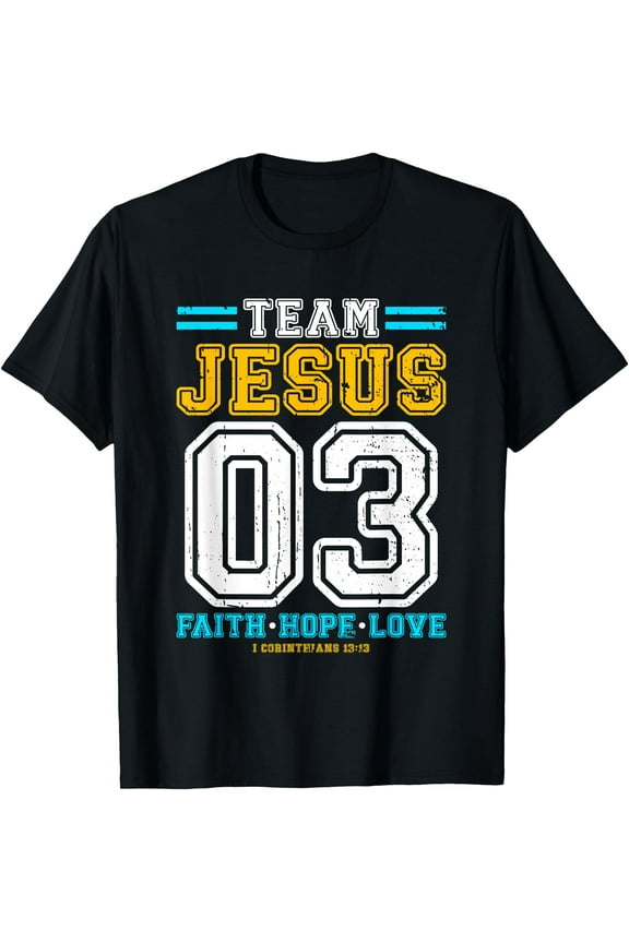 Christian - Team Jesus 03 Faith Hope Love T-Shirt,Black