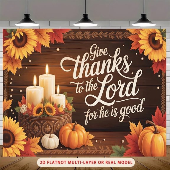 Christian Thanksgiving Backdrop Give Thanks to The Lord for He is Good Background Autumn Sunflower Maple Leaves Pumpkins Religious Thanksgiving Harvest Party Decorations Banner Photo Booth Props