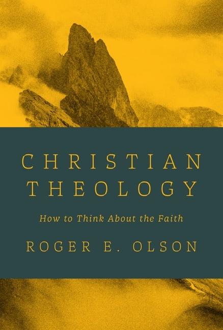 Christian Theology: How to Think about the Faith, (Hardcover)
