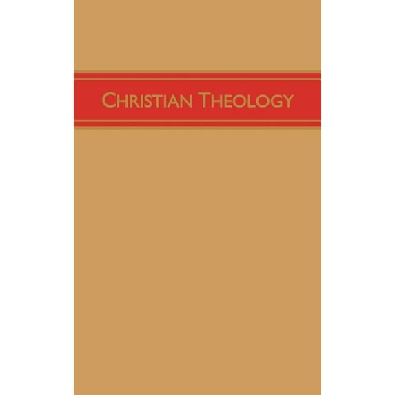 Christian Theology, Volume 3 (Hardcover)