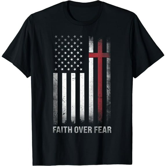 Christian US USA Flag American Christ Faith Over Fear Cross T-Shirt