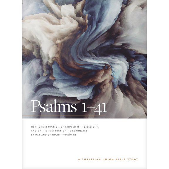 Christian Union Bible Studies: Psalms 1--41: A Christian Union Bible Study (Paperback)