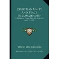 thumbnail image 1 of Christian Unity And Peace Recommended : A Sermon Preached At Rowley, May 9, 1765 (Paperback), 1 of 1