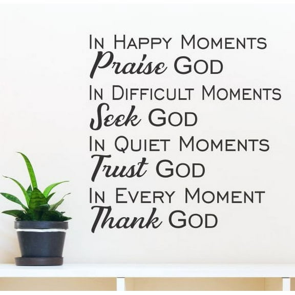 Christian Wall Art Decal Every Moment Thank God Religious Wall Decor Stickers 22x23-Inch Black