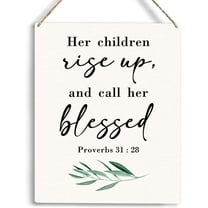 Christian Wall Art Farmhouse Her Children Rise Up And Call Her Blessed Wooden Hanging Sign Christian Bible Verse Wall Art Christian Gifts Rustic Home Office Decoration 8x10 Inch