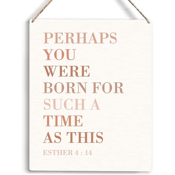 Christian Wall Art Perhaps You Were Born for Such A Time As This Wooden Hanging Sign Religious Gifts Bible Verse Wall Art Home Office Bedroom Living Room Decor Baptism Gifts 8x10 Inch