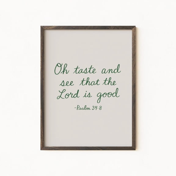 Christian Wall Art Psalm 34:8 Bible Verse Print Green Script Decor Inspirational Faith Print Spiritual Wall Art for Home 269