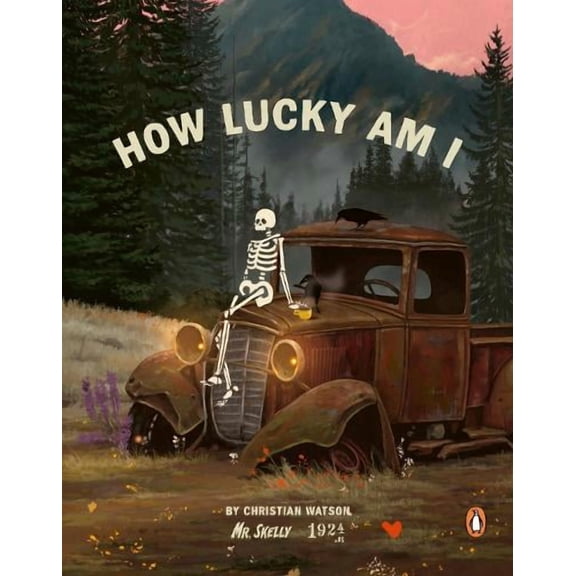 Christian Watson How Lucky Am I (Hardcover) How Lucky Am I