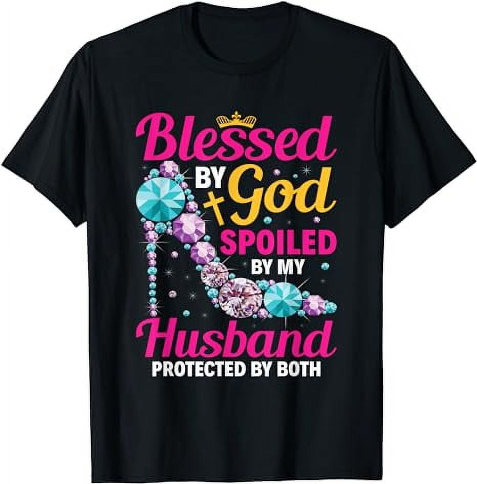 Christian Wife Jesus Blessed By God Spoiled By My Husband T-Shirt ...