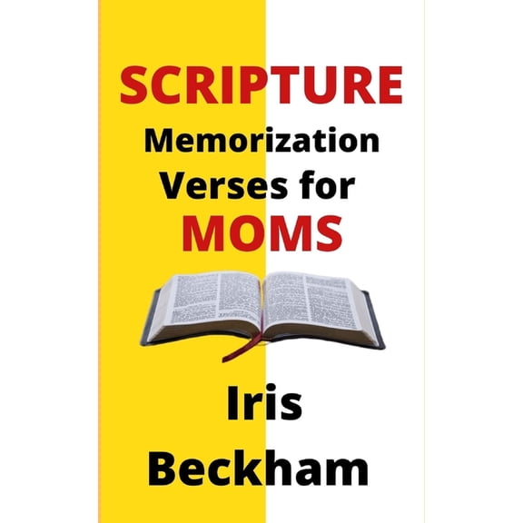 Christian Woman Scripture Memorization Verses for Moms: Confessing Bible Blessings and Regaining Contentment, Faith and Joy of Living in, Book 1, (Paperback)