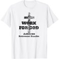 Christian Work For God Awesome Retirement Benefits T-Shirt - Walmart.com