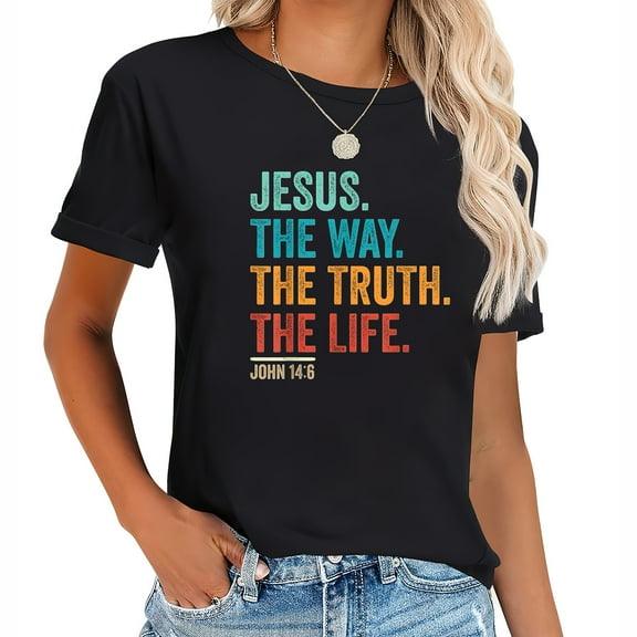 Christian Worship Women Jesus The Way Truth Life T-Shirt