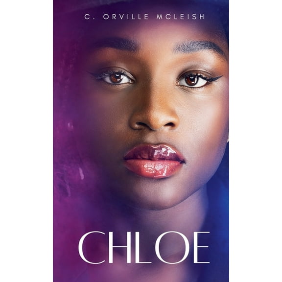Christian Youth Faith-Walkers Chloe: A Christian Novel, (Paperback)