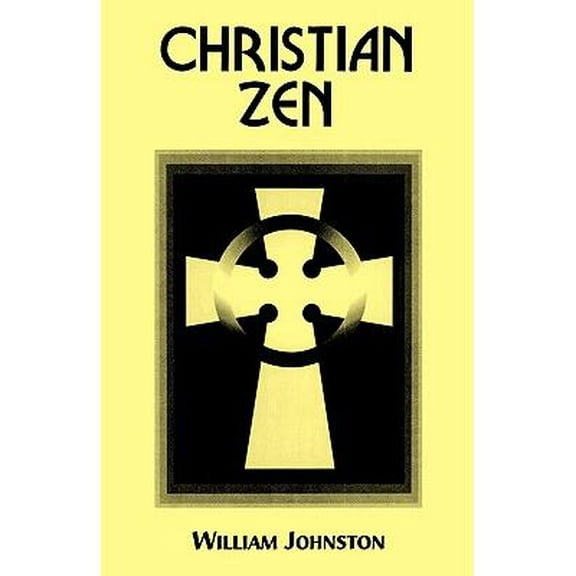 Christian Zen: A Way of Meditation
