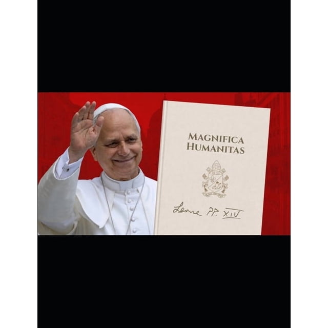 Christianisme Comprendre LÃ©on XIV et Magnifica Humanitas: Les clÃ©s d ...