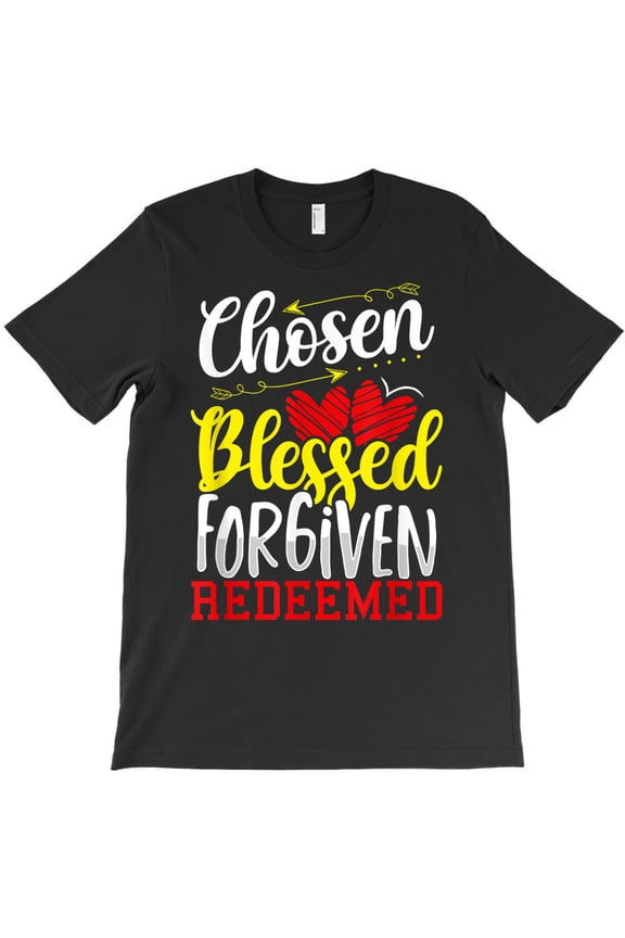 Christianity Chosen Blessed Forgiven Redeemed Christian, G21154 Unisex T-Shirt, Up to Size 5XL