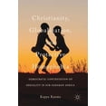 thumbnail image 1 of Christianity, Globalization, and Protective Homophobia: Democratic Contestation of Sexuality in Sub-Saharan Africa, (Hardcover), 1 of 1