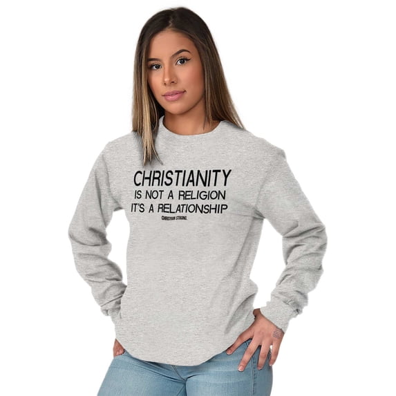 Christianity Is Not A Religion Long Sleeve TShirt Men Women Brisco Brands M