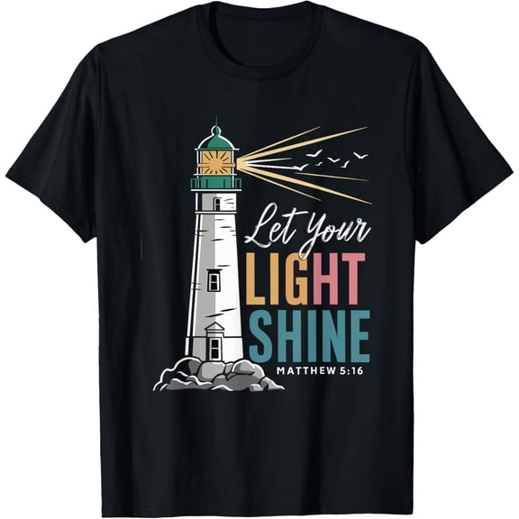 Christianity Jesus Lighthouse-let your light shine T-Shirt