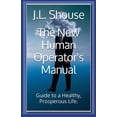 thumbnail image 1 of Christianity Made Simple The New Human Operator's Manual: Guide to a Healthy, Prosperous Life, Book 1, (Paperback), 1 of 1