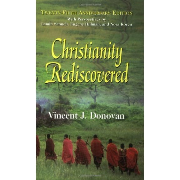 Pre-Owned Christianity Rediscovered (Paperback) 1570754624 9781570754623