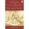thumbnail image 1 of Pre-Owned Christianity Versus Fatalistic Religions in the War Against Poverty Paperback, 1 of 1