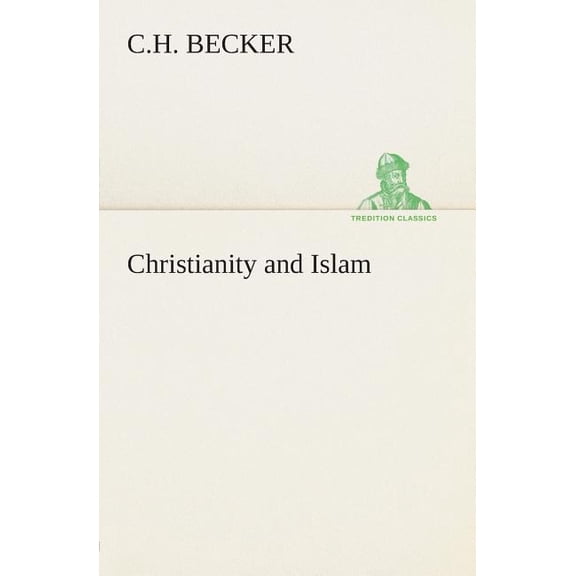 Christianity and Islam (Paperback)