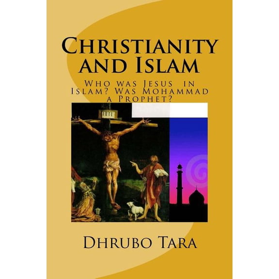 Christianity and Islam: Was Mohammad a Prophet?