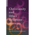 thumbnail image 1 of Christianity and Other Religions: Selected Readings  Paperback  John Hick, Brian Hebblethwaite, 1 of 1