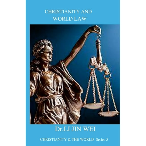 Christianity and World Law: CHRISTIANITY & THE WORLD Series 5, (Paperback)