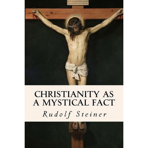 Christianity as a Mystical Fact, (Paperback)