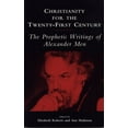 thumbnail image 1 of Pre-Owned Christianity for the Twenty-First Century: The Prophetic Writings of Alexander Men (Paperback) 082640894X 9780826408945, 1 of 1