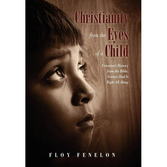 Christianity from the Eyes of a Child (Hardcover)