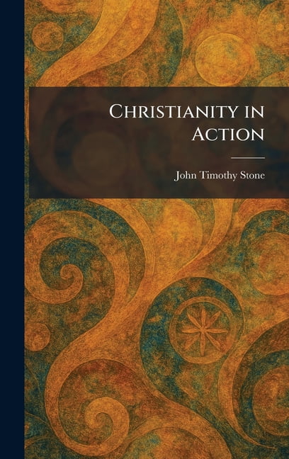 Christianity in Action, (Hardcover)