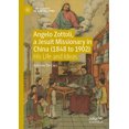 thumbnail image 1 of Christianity in Modern China Angelo Zottoli, a Jesuit Missionary in China (1848 to 1902): His Life and Ideas, (Paperback), 1 of 1