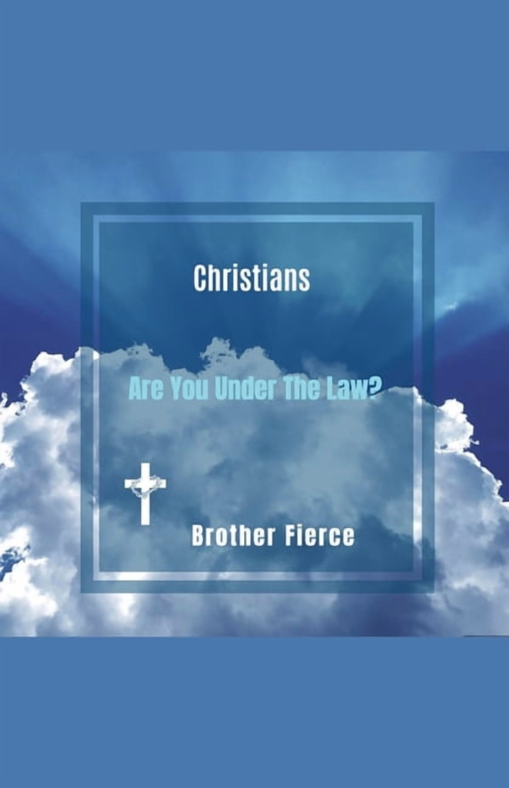 Christians. Are You Under The Law?, (Paperback)