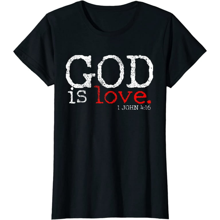 Christians God Is Love Gift Vintage T-Shirt Christians God Is Love Gift Vintage T-Shirt