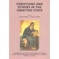 thumbnail image 1 of Christians and Others in the Umayyad State (Paperback), 1 of 1