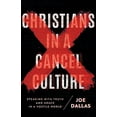 thumbnail image 1 of Pre-Owned Christians in a Cancel Culture: Speaking with Truth and Grace in a Hostile World (Paperback) 0736983546 9780736983549, 1 of 1