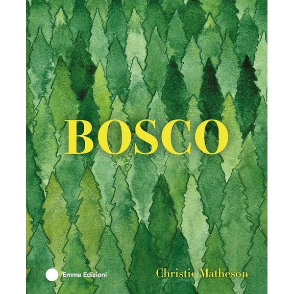 Christie Matheson,Giuditta Campello BOSCO. Ediz. a colori (Hardcover)