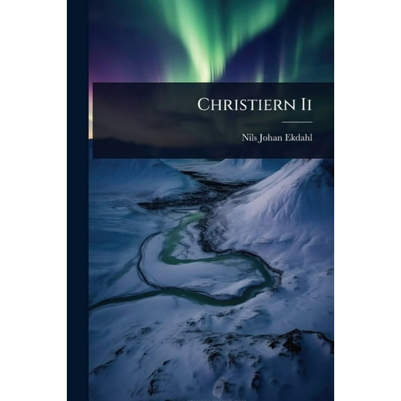 Christiern Ii, (Paperback)