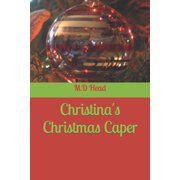 Christina Christina christmas caper Paperback