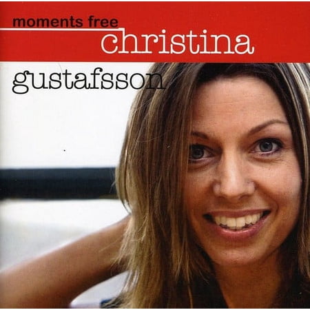 Christina Gustafsson - Moments Free - Music & Performance - CD