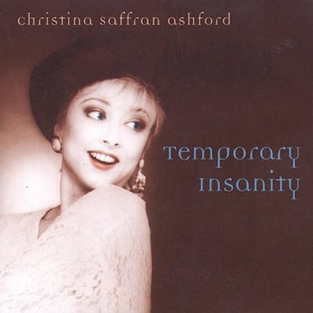 Christina Saffran Ashford - Temporary Insanity - Opera / Vocal - CD