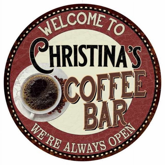 Christina's Coffee Bar Round Metal Sign Kitchen Room Wall Décor 200120041072