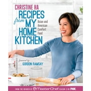 Christine Ha Recipes from My Home Kitchen, Book 1 Hardcover