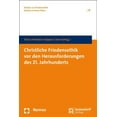 thumbnail image 1 of Christliche Friedensethik vor den Herausforderungen des 21. Jahrhunderts, 1 of 1