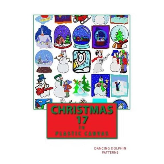 Christmas in Plastic Canvas: Christmas 17: in Plastic Canvas (Paperback)