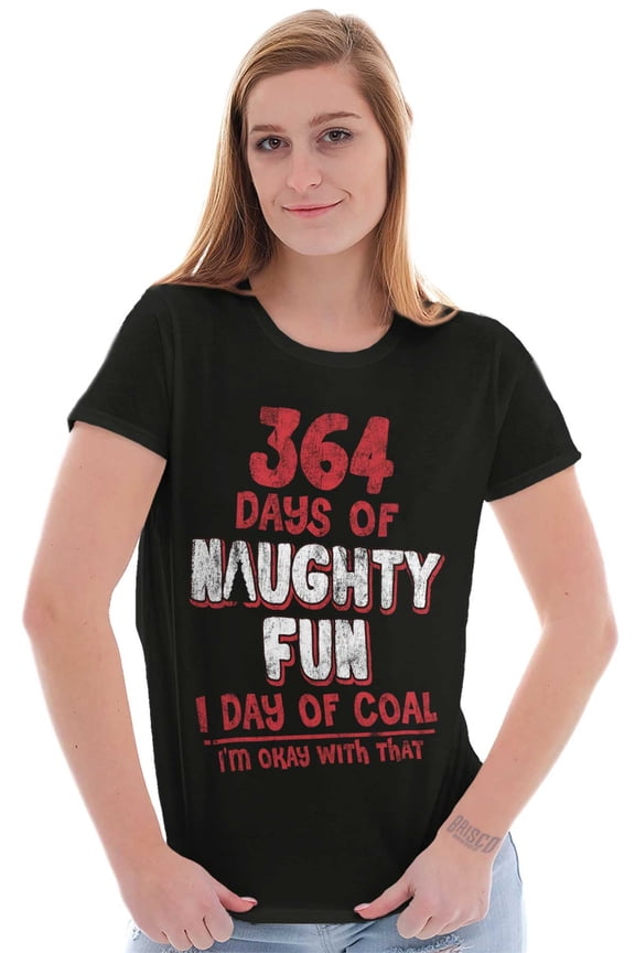 Christmas 364 Days Fun 1 Day of Coal Womens Slim Fit Graphic Tee Brisco Brands X